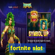 fortnite slot