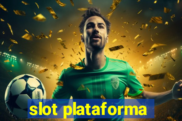 slot plataforma