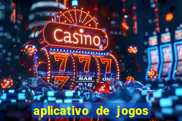 aplicativo de jogos que pagam