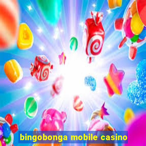 bingobonga mobile casino