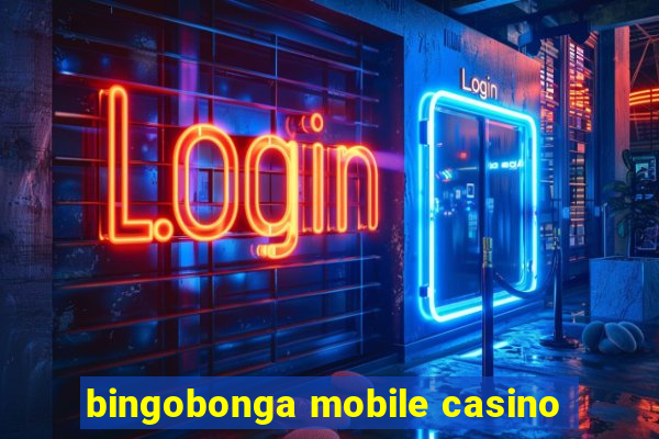 bingobonga mobile casino