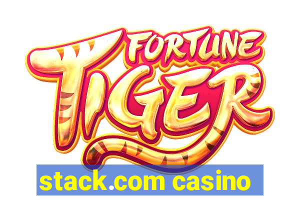 stack.com casino