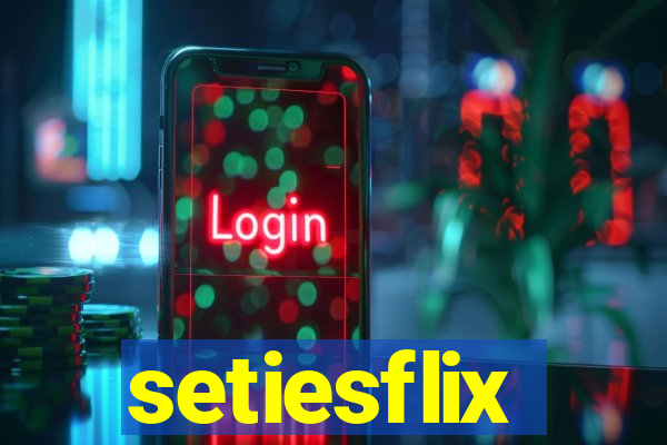 setiesflix