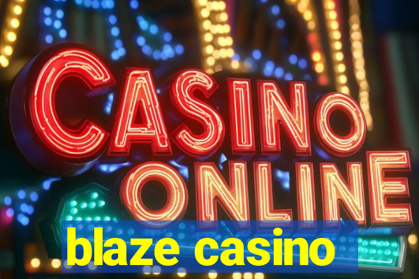 blaze casino