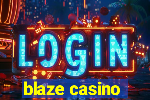 blaze casino