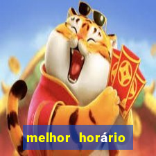 melhor horário para jogar na onabet