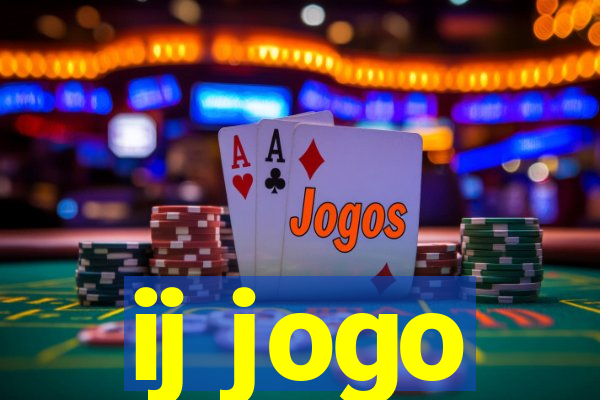 ij jogo