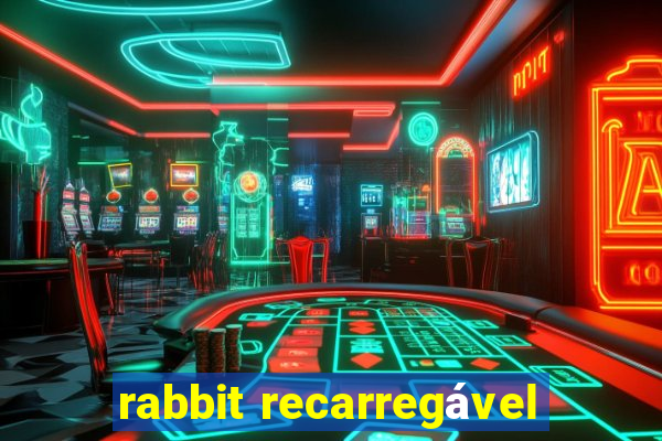 rabbit recarregável