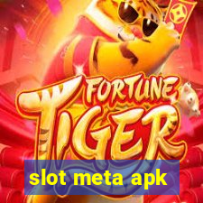 slot meta apk