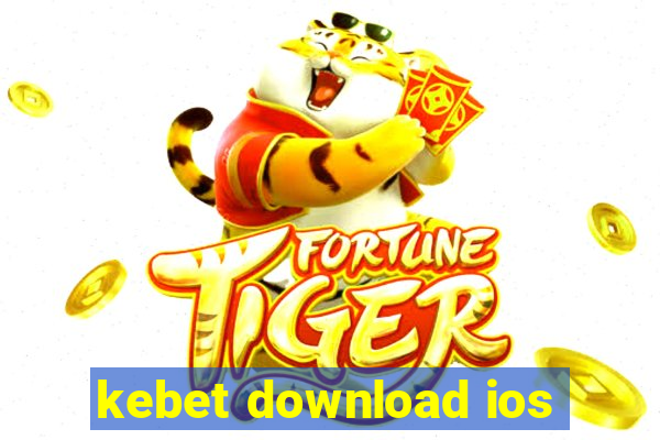 kebet download ios