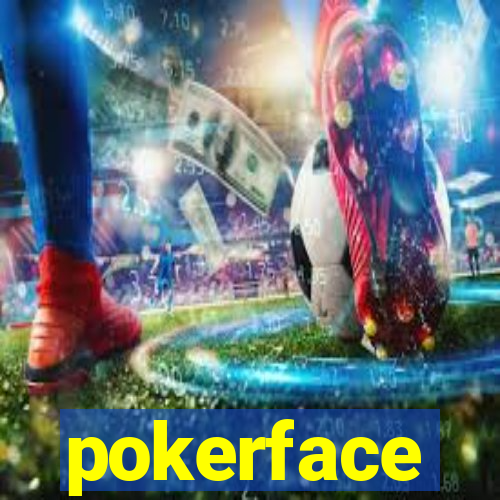 pokerface