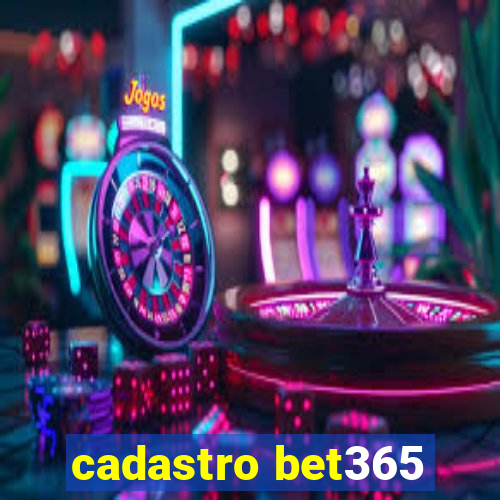 cadastro bet365