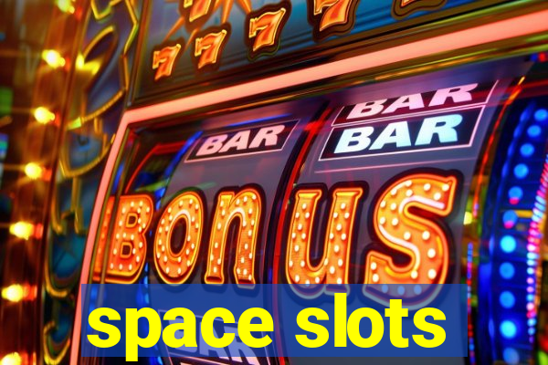 space slots