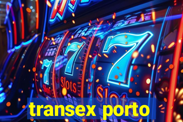 transex porto