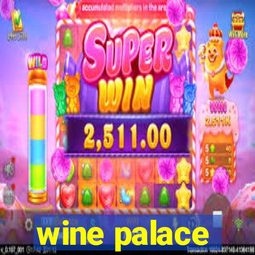 wine palace