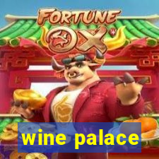 wine palace