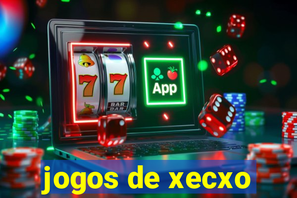 jogos de xecxo