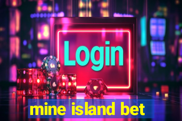 mine island bet