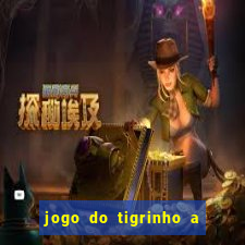 jogo do tigrinho a partir de 1 real