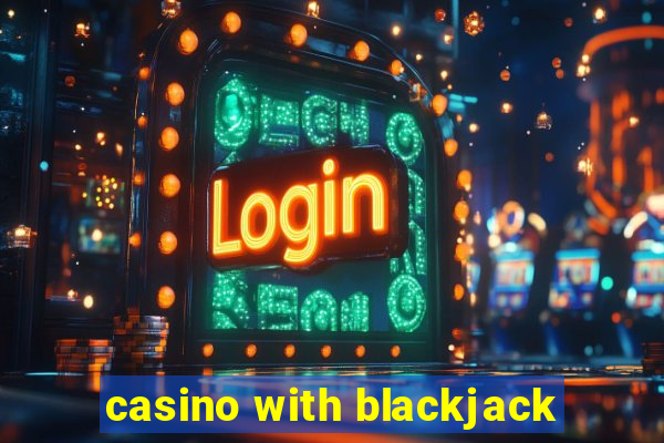 casino with blackjack