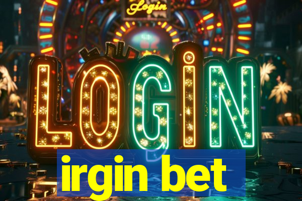 irgin bet