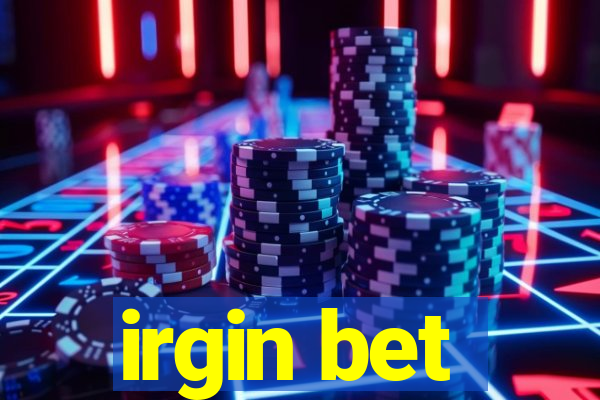 irgin bet