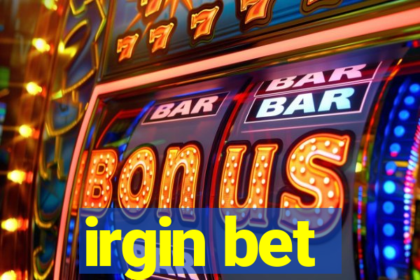 irgin bet