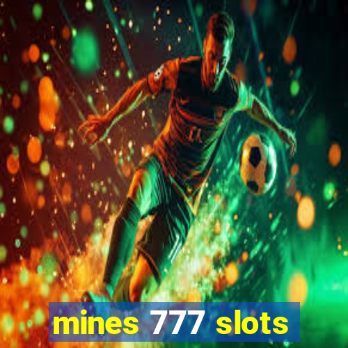 mines 777 slots