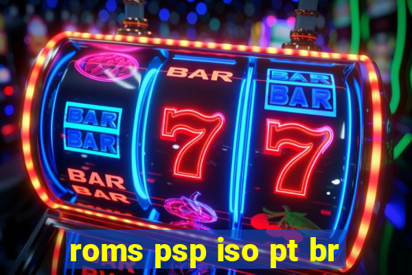 roms psp iso pt br