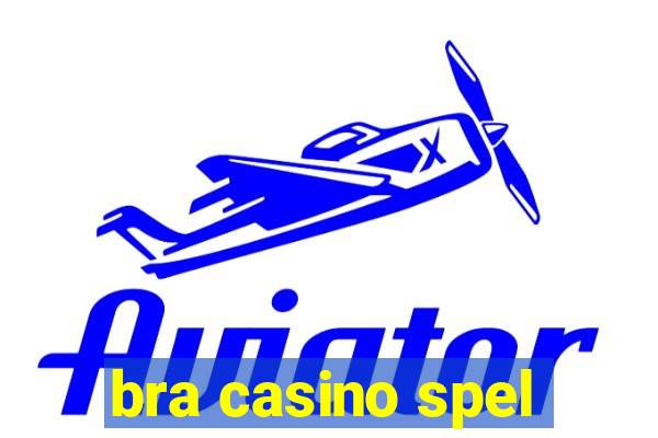 bra casino spel