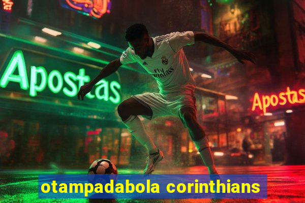 otampadabola corinthians