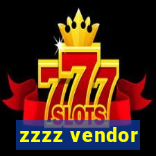 zzzz vendor