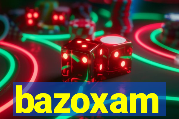 bazoxam