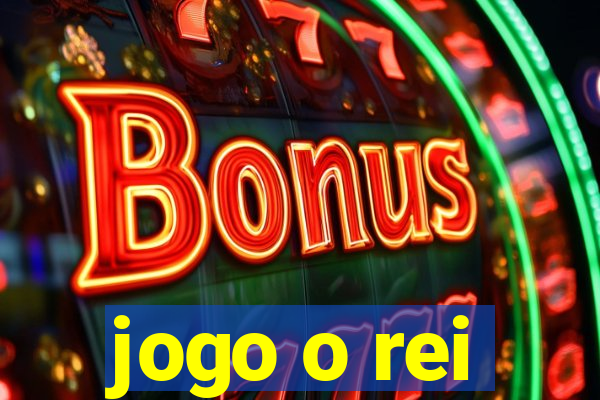 jogo o rei