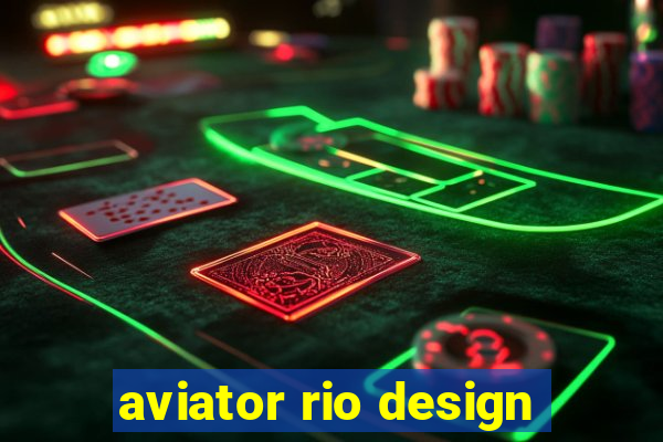 aviator rio design