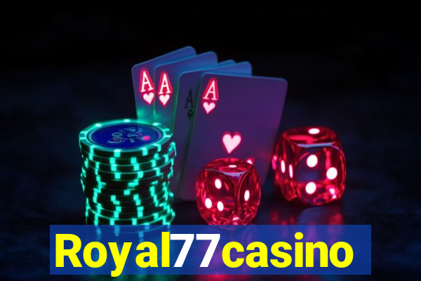 Royal77casino