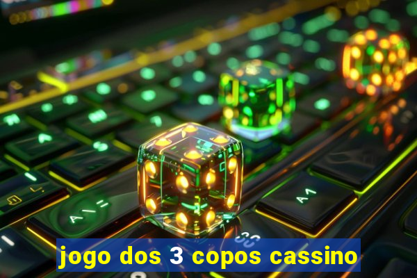 jogo dos 3 copos cassino