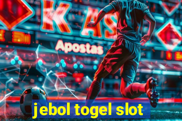 jebol togel slot