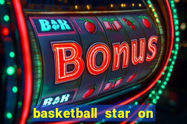 basketball star on fire slot