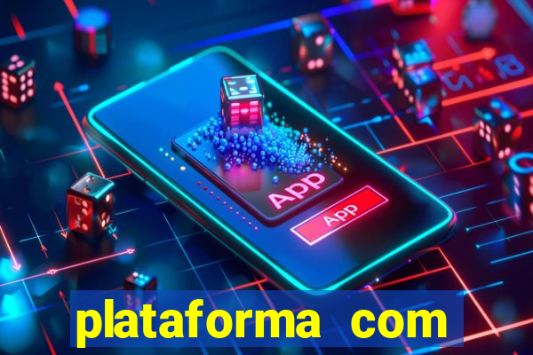 plataforma com b么nus no cadastro