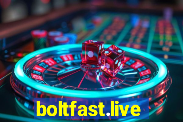 boltfast.live