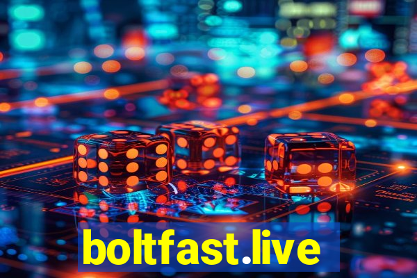 boltfast.live