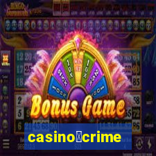 casino茅crime