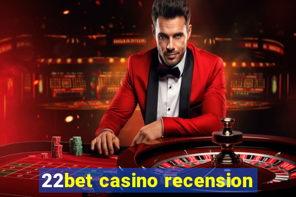 22bet casino recension