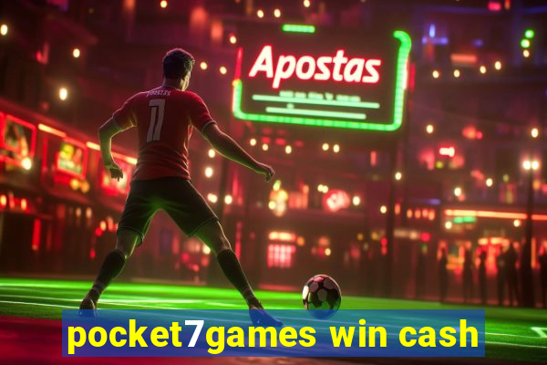 pocket7games win cash