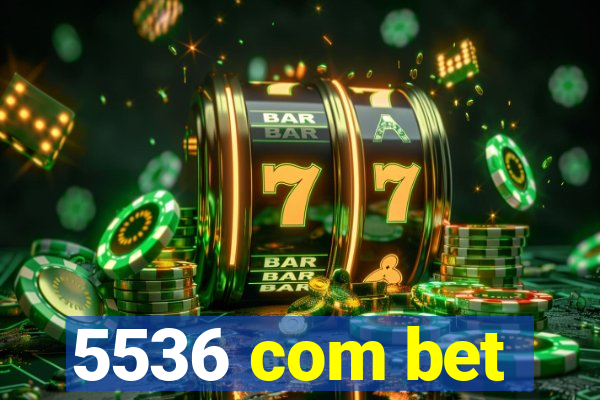 5536 com bet