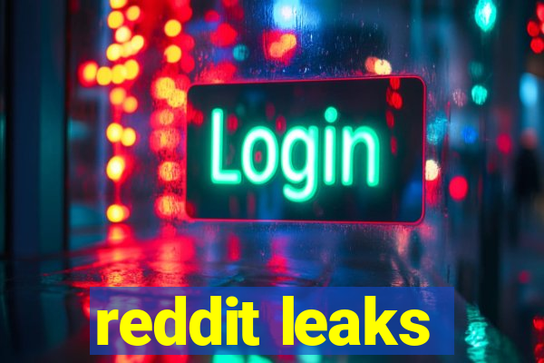 reddit leaks