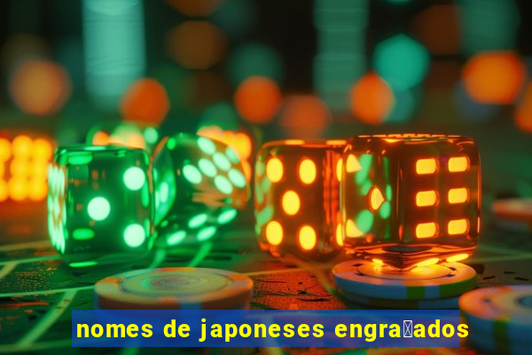 nomes de japoneses engra莽ados