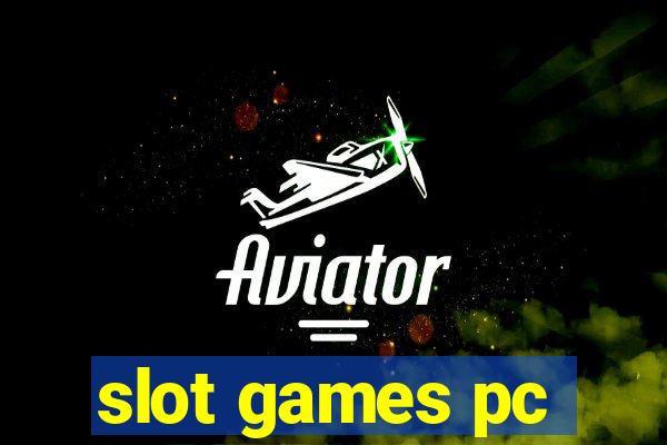 slot games pc