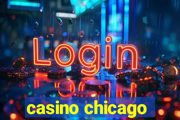 casino chicago